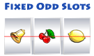 Fixed Odds Slots