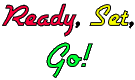 Ready Set Go