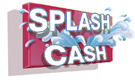 Splash Cash