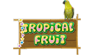 Tropical Fruit